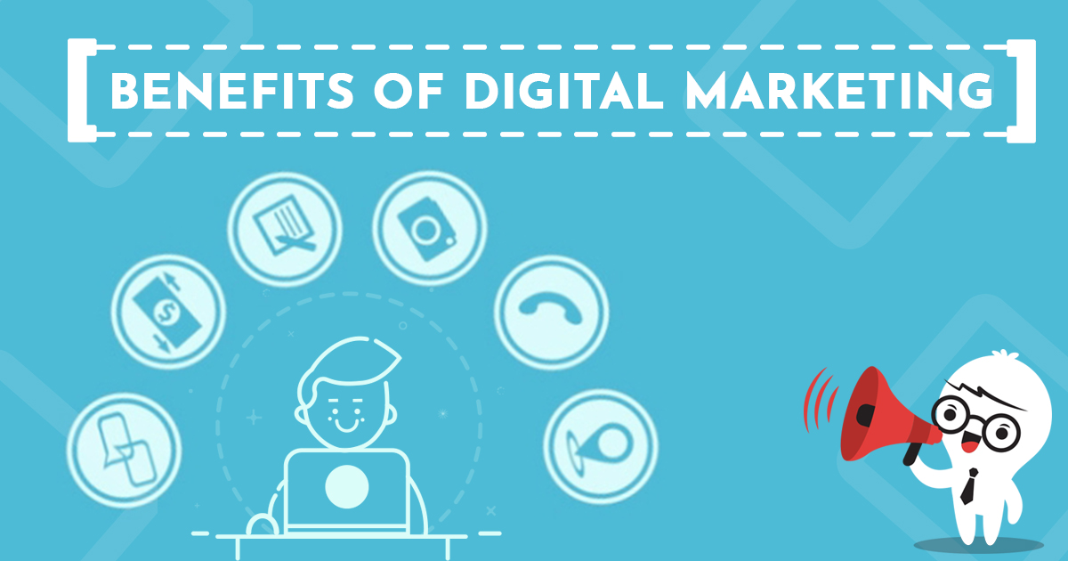 benefits of Digital Marketing